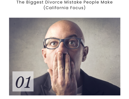 The Biggest Divorce Mistake People Make (California Focus)